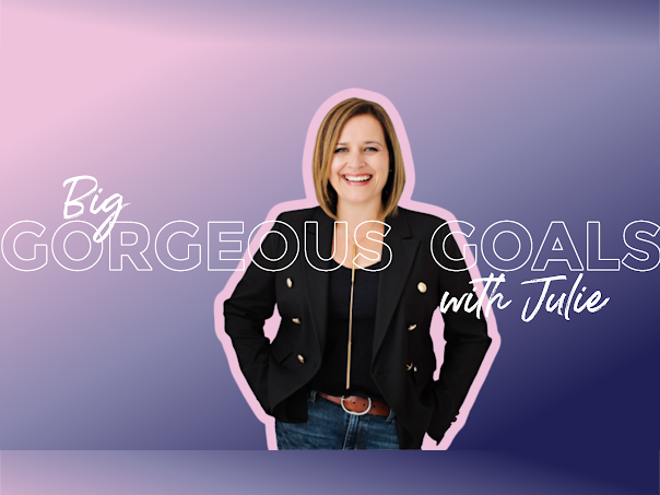 Big Gorgeous Goals with Author Julie Ellis